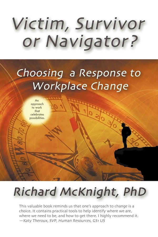 Victim Survivor or Navigator? by Richard McKnight, Paperback | Indigo Chapters