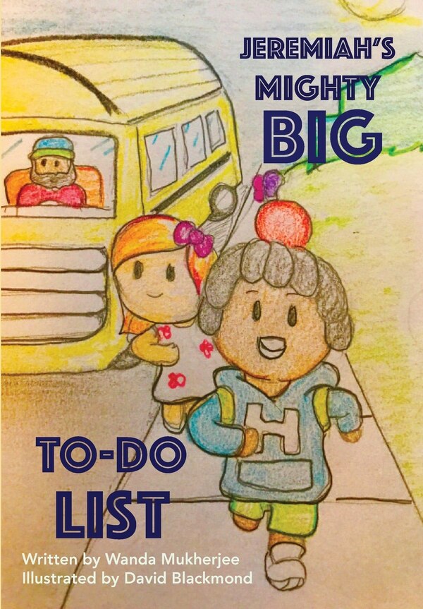 Jeremiah's Mighty Big TO-DO List by Wanda Mukherjee, Paperback | Indigo Chapters