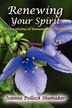 Renewing Your Spirit by Joanna Pollock Shumaker, Paperback | Indigo Chapters