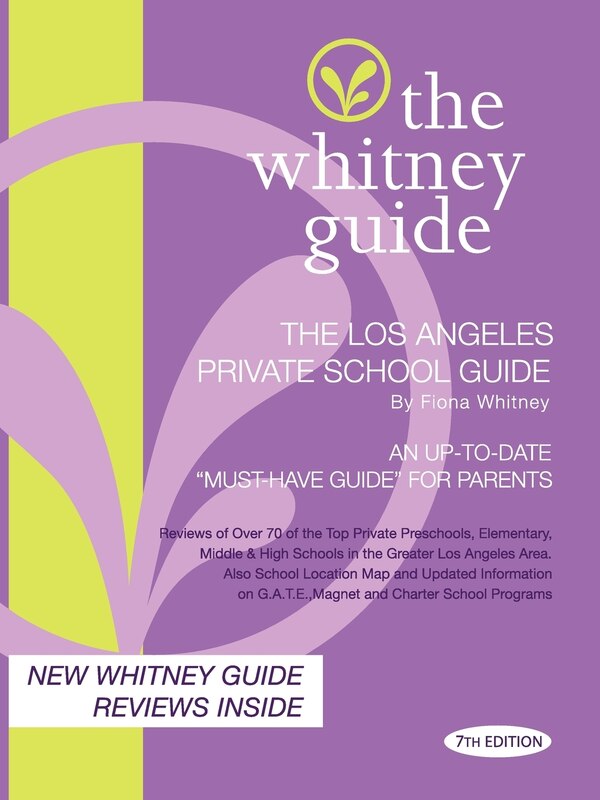 The Whitney Guide - The Los Angeles Private School Guide 7th Edition by Fiona Whitney, Paperback | Indigo Chapters