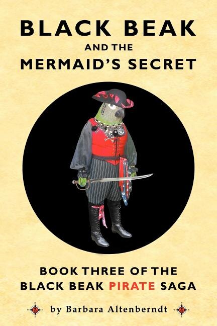 Black Beak and the Mermaid's Secret by Barbara Altenberndt, Paperback | Indigo Chapters