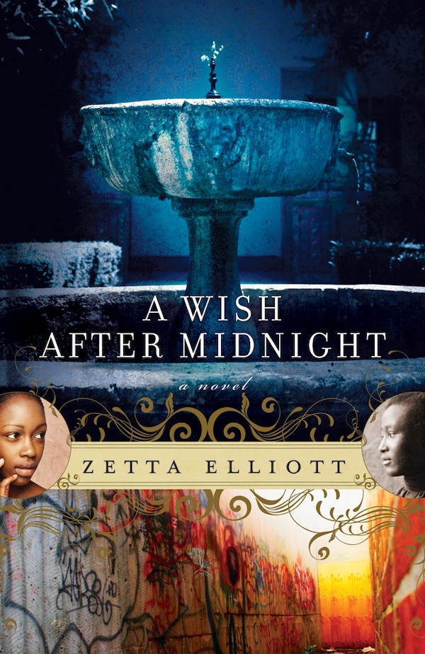 A Wish After Midnight by Zetta Elliott, Paperback | Indigo Chapters