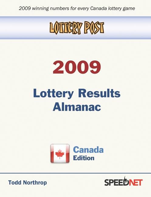 Lottery Post 2009 Lottery Results Almanac Canada Edition by Todd Northrop, Paperback | Indigo Chapters