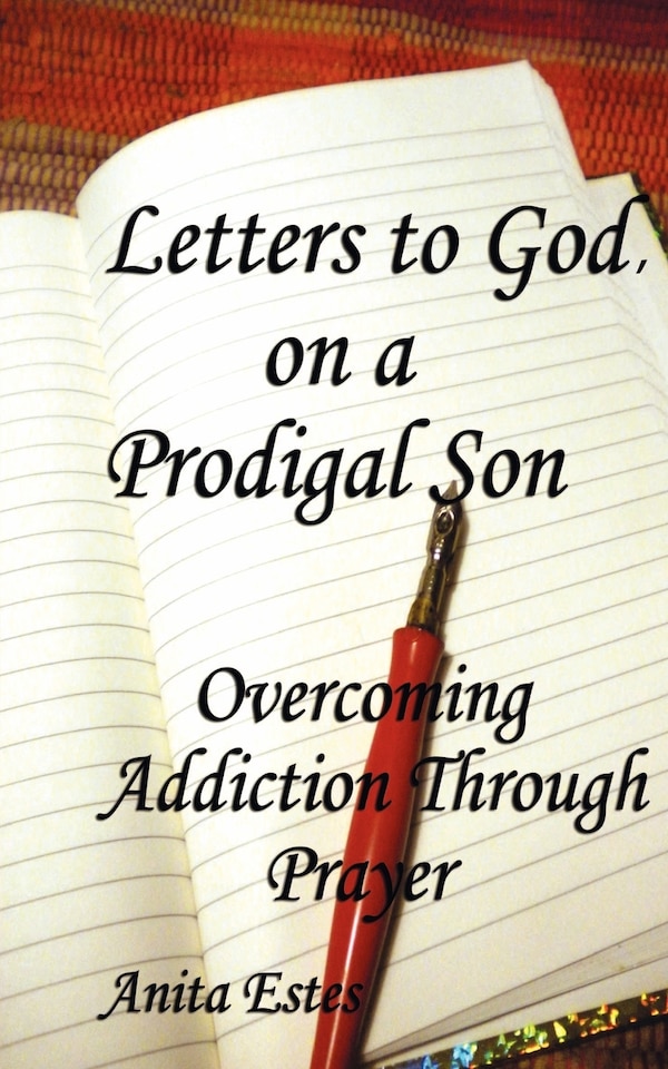Letters to God on a Prodigal Son by Anita Estes, Paperback | Indigo Chapters