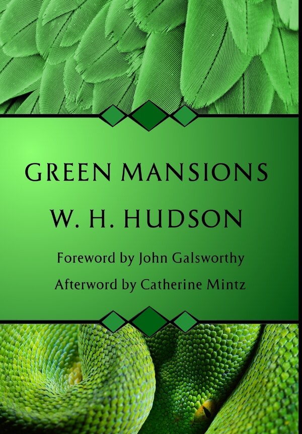 Green Mansions by W H Hudson, Hardcover | Indigo Chapters