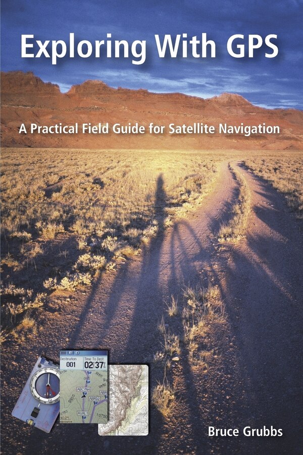 Exploring with GPS by Bruce Grubbs, Paperback | Indigo Chapters