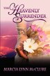 The Heavenly Surrender by Marcia Lynn Mcclure, Paperback | Indigo Chapters