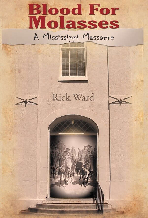 Blood for Molasses by Rick Ward, Hardcover | Indigo Chapters
