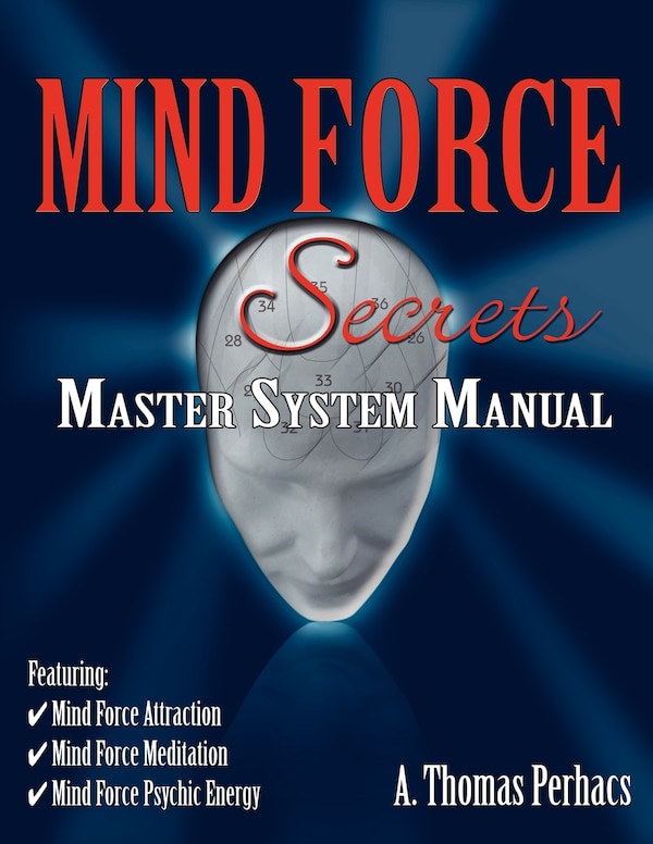Mind Force Secrets Master System Manual by Al T Perhacs, Paperback | Indigo Chapters