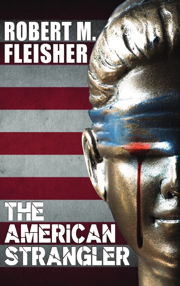 The American Strangler by Robert M Fleisher, Hardcover | Indigo Chapters