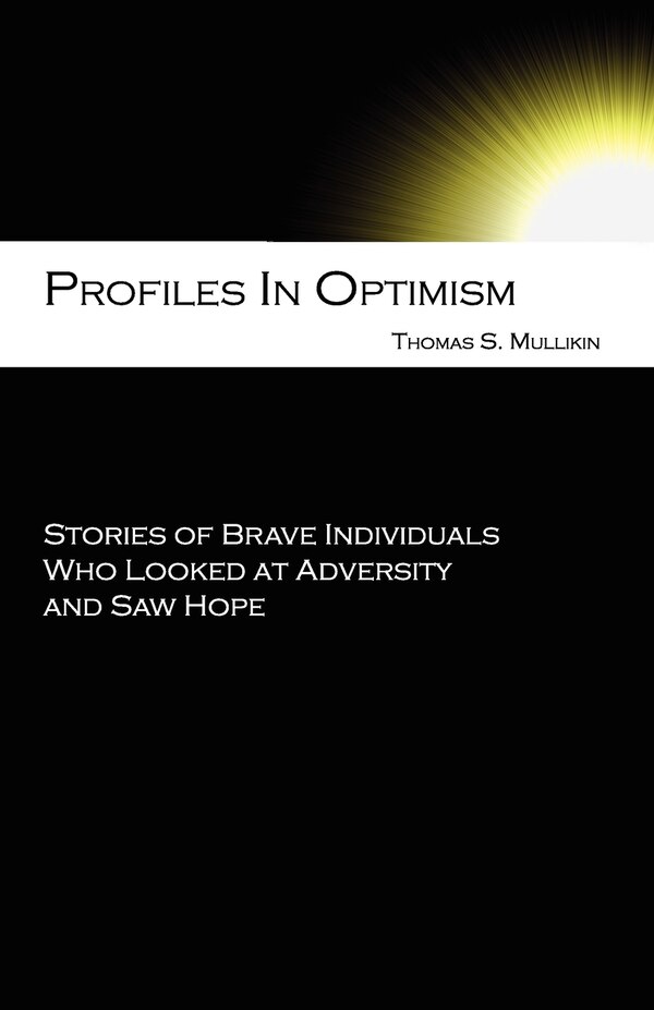 Profiles in Optimism by Thomas Stowe Mullikin, Paperback | Indigo Chapters