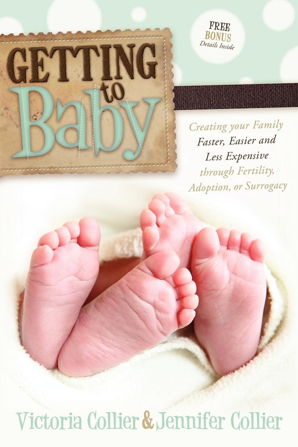Getting to Baby by Victoria Collier, Paperback | Indigo Chapters