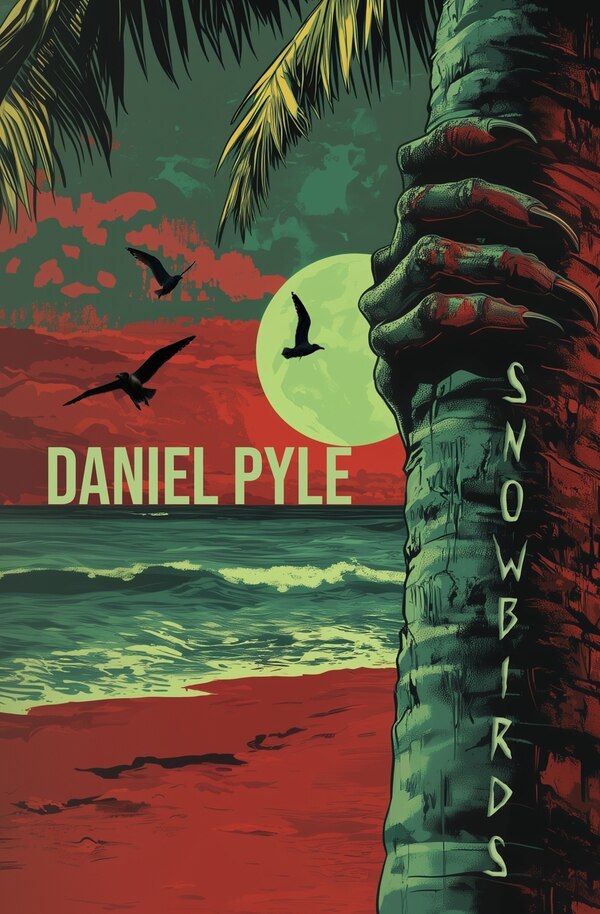 Snowbirds by Daniel Pyle, Paperback | Indigo Chapters