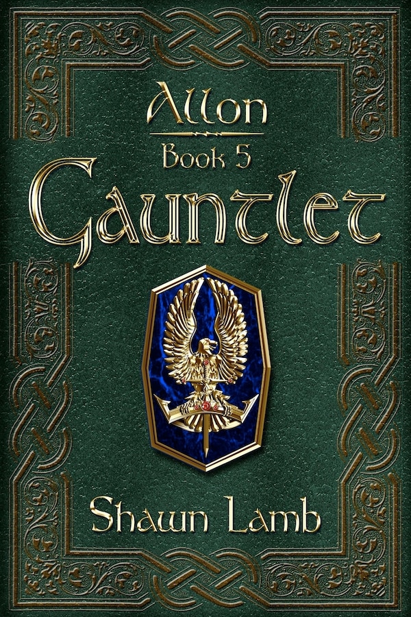 Allon Book 5 - Gauntlet by Shawn Lamb, Paperback | Indigo Chapters