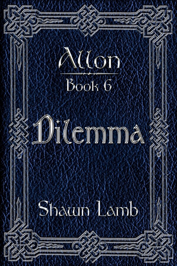 Allon Book 6 - Dilemma by Shawn Lamb, Paperback | Indigo Chapters