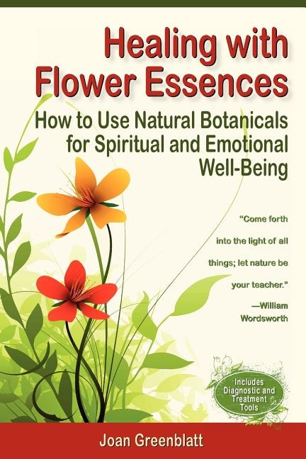 Healing with Flower Essences by Joan Greenblatt, Paperback | Indigo Chapters