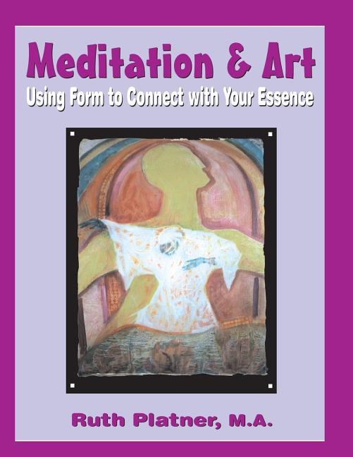 Meditation & Art by Ruth Platner, Paperback | Indigo Chapters