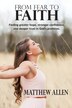 From Fear To Faith by Matthew Allen, Paperback | Indigo Chapters