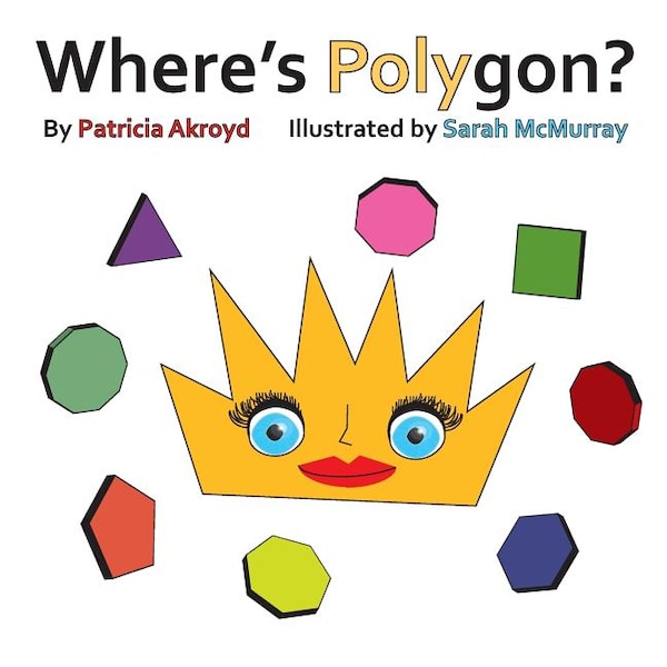 Where's Polygon? by Patricia Ackroyd, Paperback | Indigo Chapters
