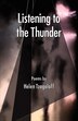 Listening to the Thunder Poems by Helen Tzagoloff, Paperback | Indigo Chapters