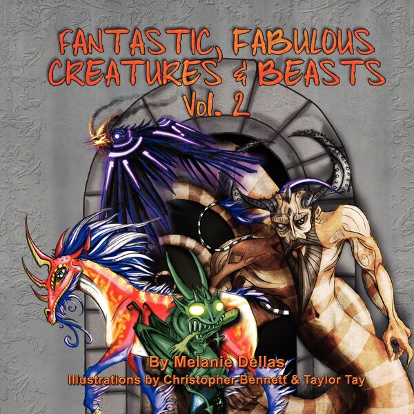 Fantastic Fabulous Creatures & Beasts Vol. 2 by Melanie Dellas, Paperback | Indigo Chapters