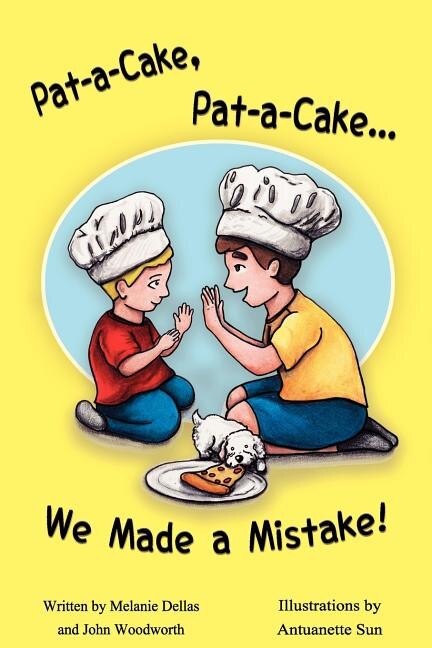 Pat-A-Cake Pat-A-Cake We Made A Mistake by Melanie Dellas, Paperback | Indigo Chapters