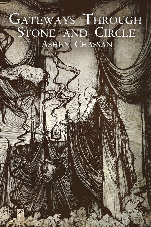 Gateways Through Stone and Circle by Ashen Chassan, Paperback | Indigo Chapters