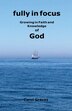 Fully in Focus by Carol S Graves, Paperback | Indigo Chapters
