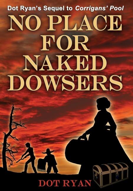 No Place For Naked Dowsers by Dot Ryan, Hardcover | Indigo Chapters
