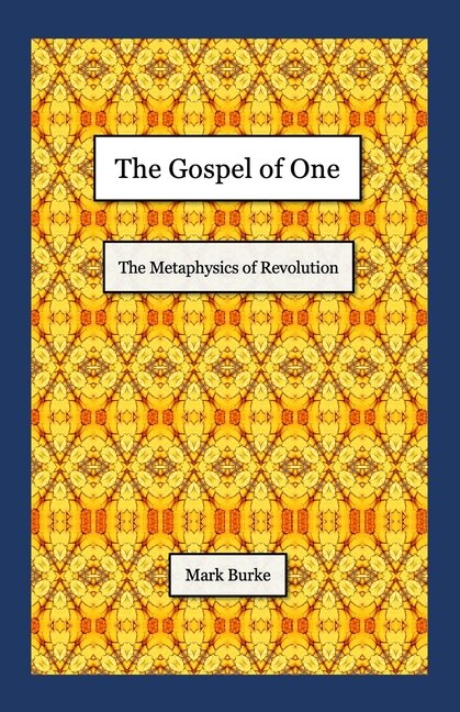 The Gospel of One by Mark Burke, Paperback | Indigo Chapters