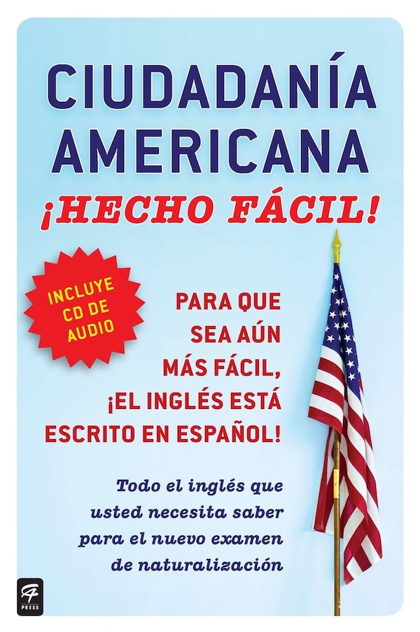 Ciudadania Americana ¡hecho Fácil Con Cd (united States Citizenship Test Guide by Raquel Roque, Paperback | Indigo Chapters