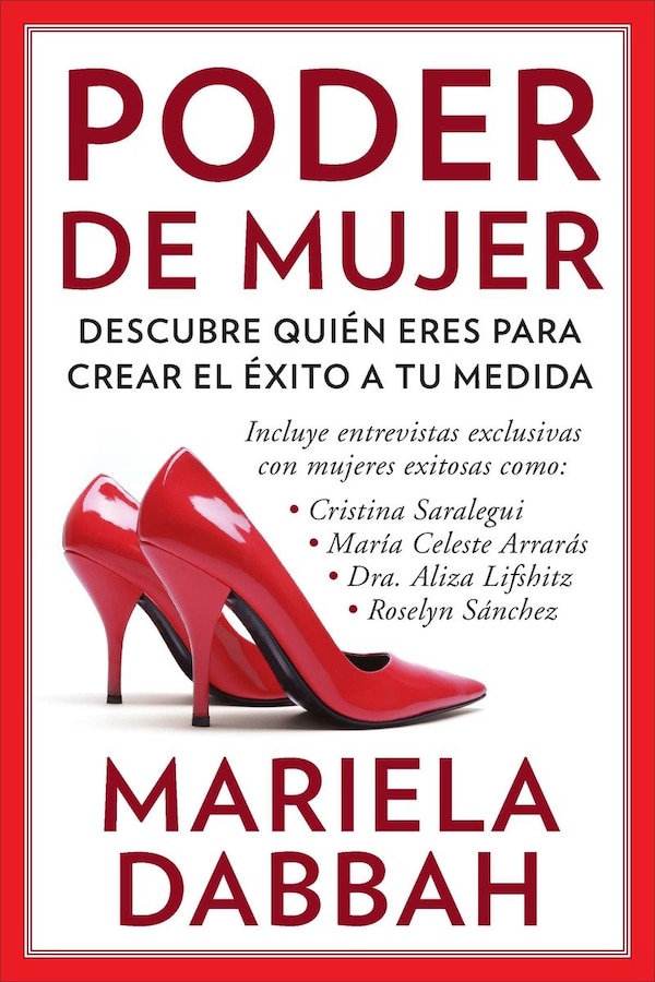Poder de mujer: Descubre quién eres para crear el éxito a tu medida by Mariela Dabbah, Paperback | Indigo Chapters