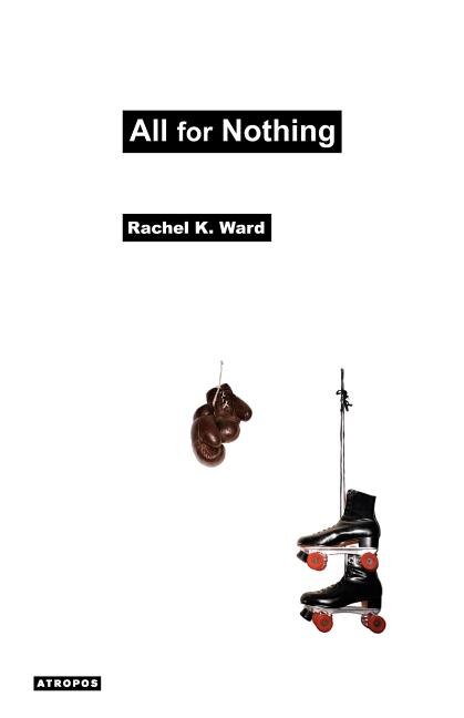 All for Nothing by Rachel K Ward, Paperback | Indigo Chapters