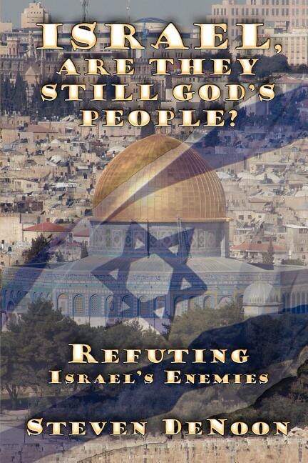 Israel Are They Still God's People? by Steven Denoon, Paperback | Indigo Chapters