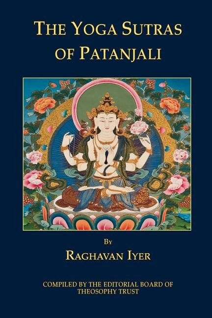 The Yoga Sutras of Patanjali by Raghavan Iyer, Paperback | Indigo Chapters