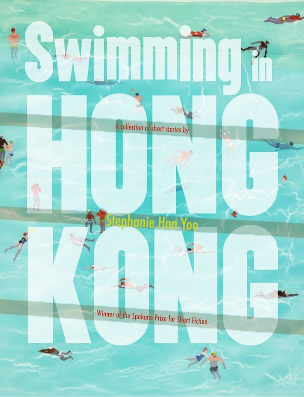 Swimming in Hong Kong by Stephanie Han, Paperback | Indigo Chapters