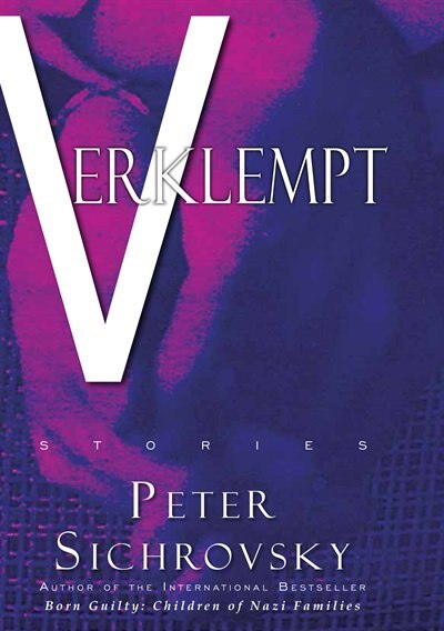 Verklempt by Peter Sichrovsky, Hardcover | Indigo Chapters