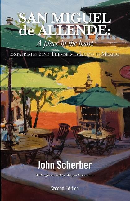 San Miguel de Allende by John Scherber, Paperback | Indigo Chapters
