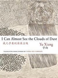 I Can Almost See the Clouds of Dust, Paperback | Indigo Chapters