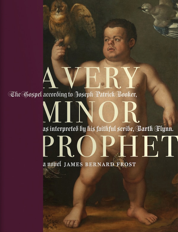 A Very Minor Prophet by James Bernard Frost, Paperback | Indigo Chapters