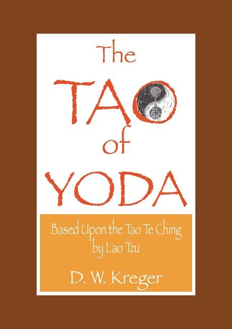 Tao of Yoda by D W Kreger, Paperback | Indigo Chapters