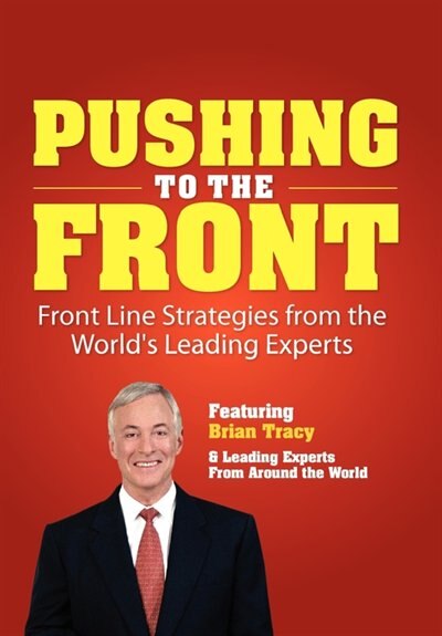 Pushing To The Front by Brian Tracy, Hardcover | Indigo Chapters