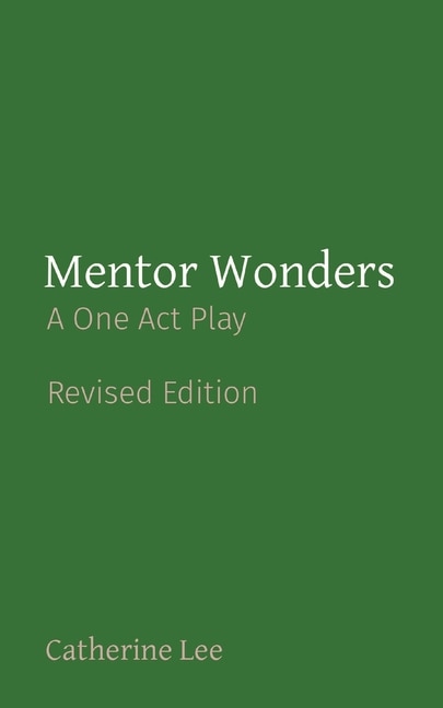 Mentor Wonders by Catherine A Lee, Paperback | Indigo Chapters