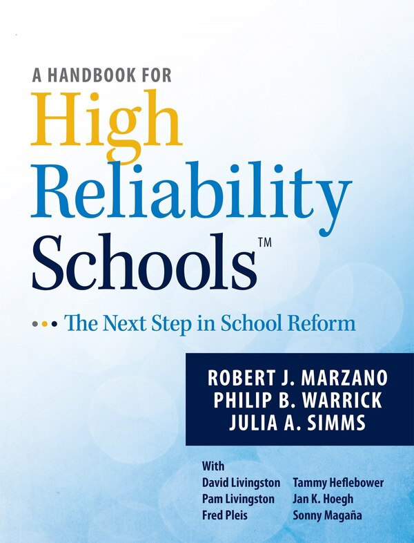 A Handbook for High Reliability Schools by Robert Marzano, Hardcover | Indigo Chapters