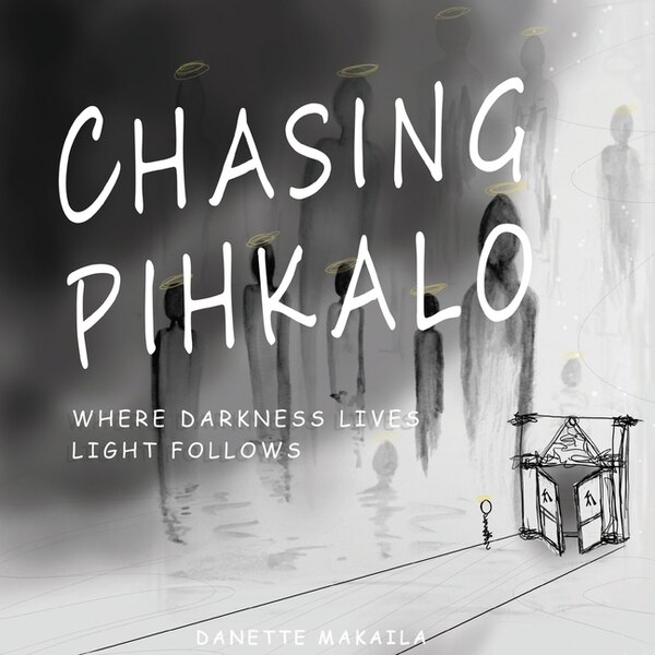 Chasing Pihkalo by Danette Makaila, Paperback | Indigo Chapters
