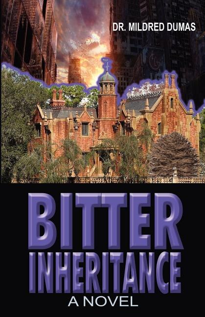 Bitter Inheritance by Mildred Dumas, Paperback | Indigo Chapters