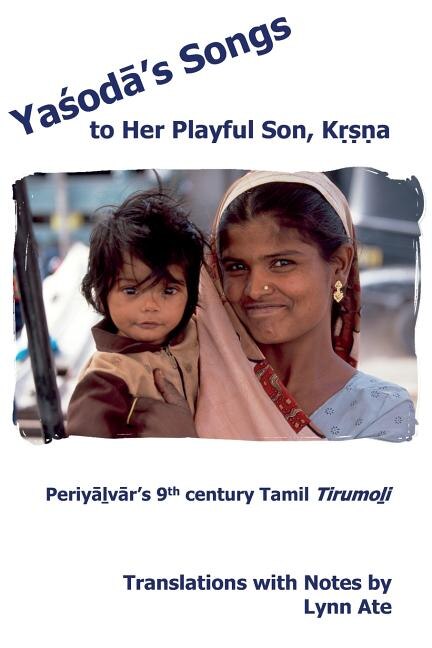 Yasoda's Songs to Her Playful Son Krsna by Lynn Ate, Paperback | Indigo Chapters