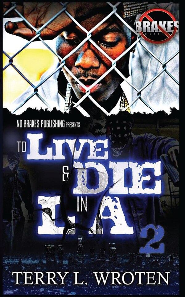 To Live & Die In LA 2 by Terry L Wroten, Paperback | Indigo Chapters