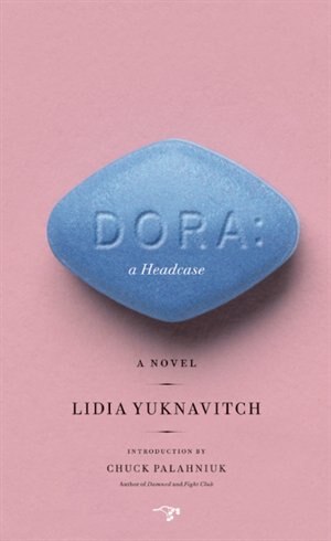 Dora: A Headcase by Lidia Yuknavitch, Paperback | Indigo Chapters