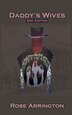 Daddy's Wives by Rose M Arrington, Paperback | Indigo Chapters